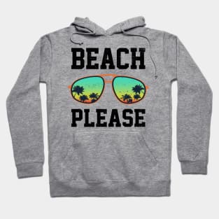 Beach Please Hoodie